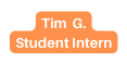 Tim G Student Intern